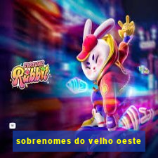 sobrenomes do velho oeste